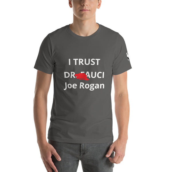I Trust Joe Rogan Unisex Tee