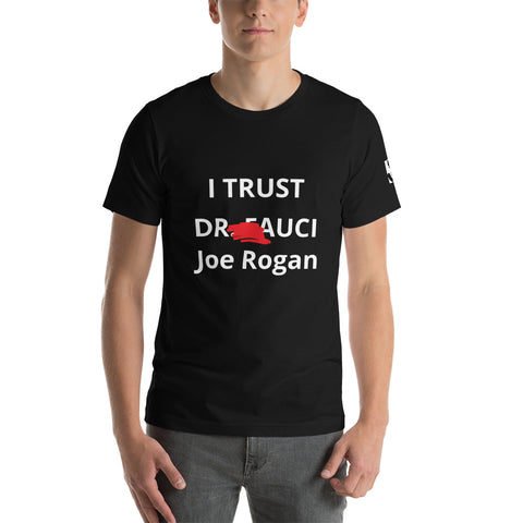 I Trust Joe Rogan Unisex Tee